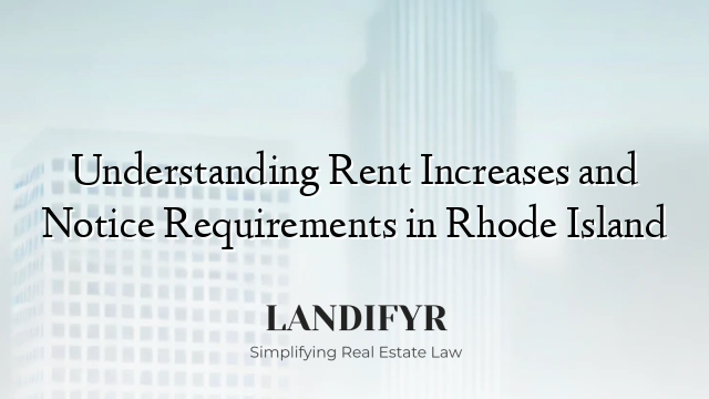 Understanding Rent Increases and Notice Requirements in Rhode Island