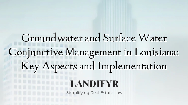 Groundwater and Surface Water Conjunctive Management in Louisiana: Key Aspects and Implementation