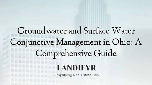 Groundwater and Surface Water Conjunctive Management in Ohio: A Comprehensive Guide