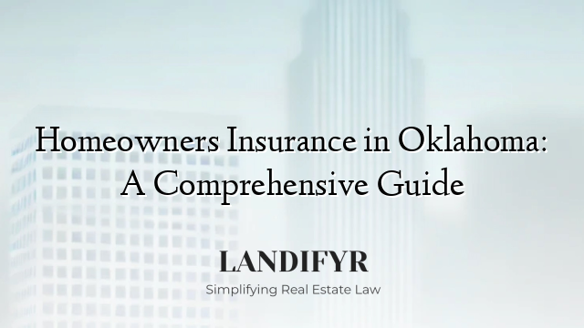 Homeowners Insurance in Oklahoma: A Comprehensive Guide