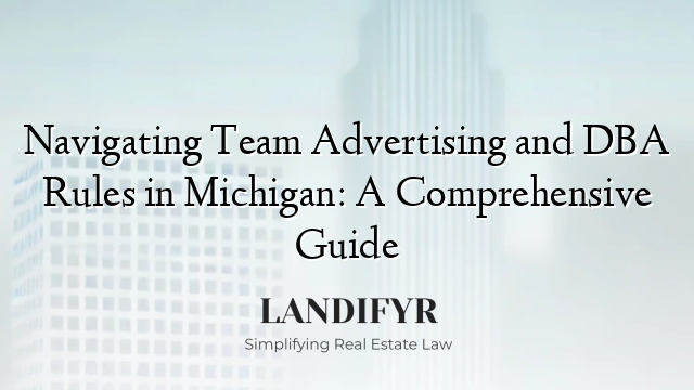 Navigating Team Advertising and DBA Rules in Michigan: A Comprehensive Guide