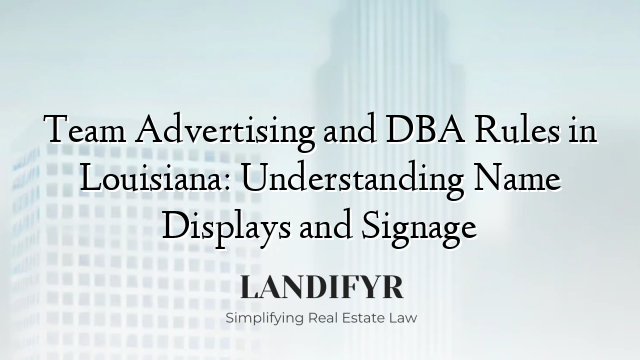 Team Advertising and DBA Rules in Louisiana: Understanding Name Displays and Signage