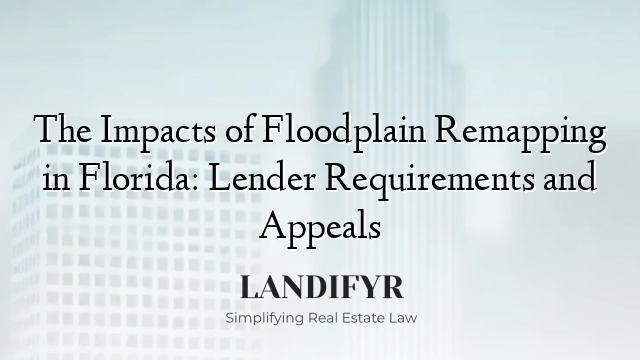 The Impacts of Floodplain Remapping in Florida: Lender Requirements and Appeals