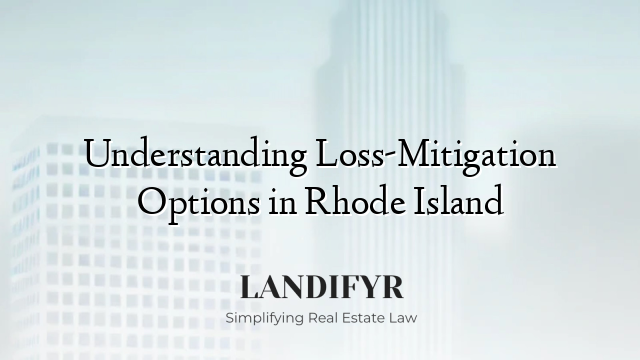 Understanding Loss-Mitigation Options in Rhode Island