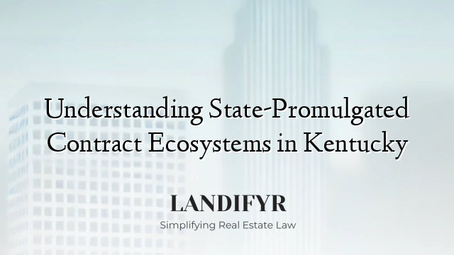 Understanding State-Promulgated Contract Ecosystems in Kentucky