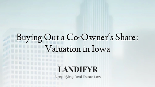 Buying Out a Co-Owner's Share: Valuation in Iowa
