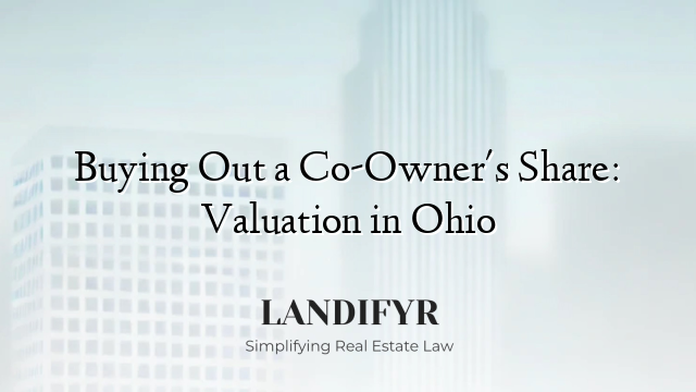 Buying Out a Co-Owner's Share: Valuation in Ohio