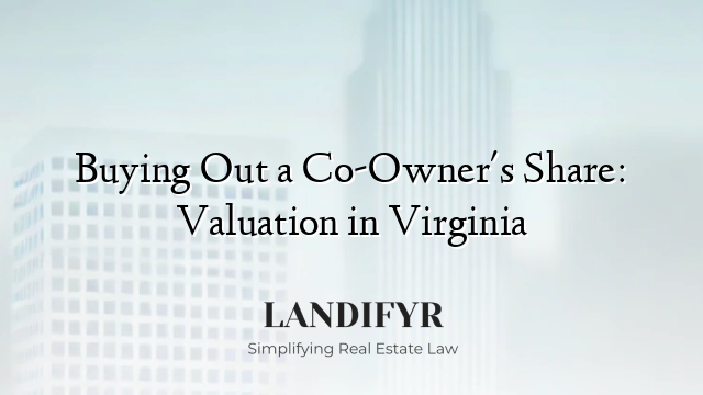 Buying Out a Co-Owner's Share: Valuation in Virginia