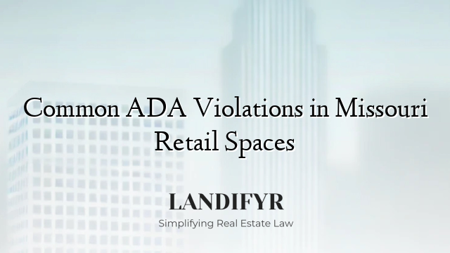 Common ADA Violations in Missouri Retail Spaces