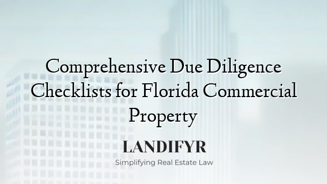 Comprehensive Due Diligence Checklists for Florida Commercial Property