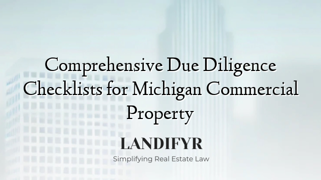 Comprehensive Due Diligence Checklists for Michigan Commercial Property