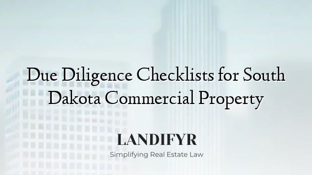 Due Diligence Checklists for South Dakota Commercial Property