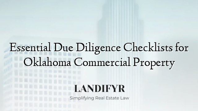 Essential Due Diligence Checklists for Oklahoma Commercial Property
