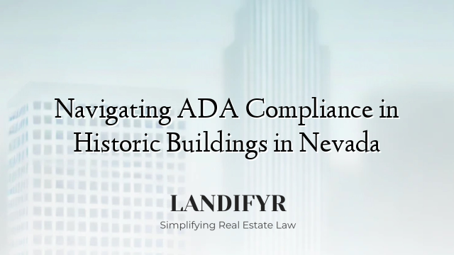 Navigating ADA Compliance in Historic Buildings in Nevada