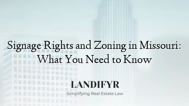 Signage Rights and Zoning in Missouri: What You Need to Know