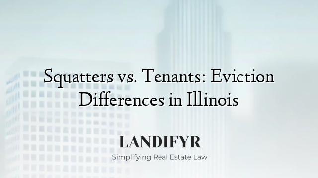 Squatters vs. Tenants: Eviction Differences in Illinois