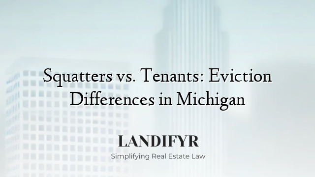 Squatters vs. Tenants: Eviction Differences in Michigan