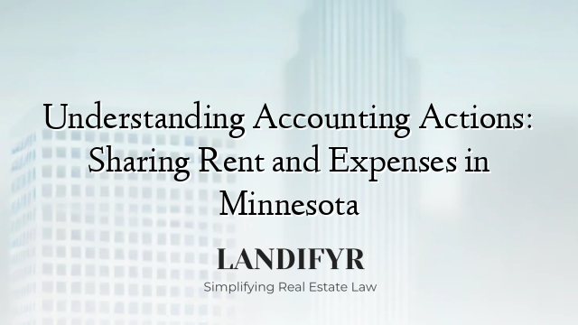 Understanding Accounting Actions: Sharing Rent and Expenses in Minnesota