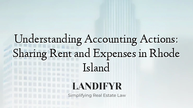 Understanding Accounting Actions: Sharing Rent and Expenses in Rhode Island