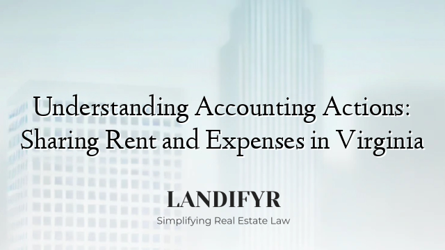 Understanding Accounting Actions: Sharing Rent and Expenses in Virginia
