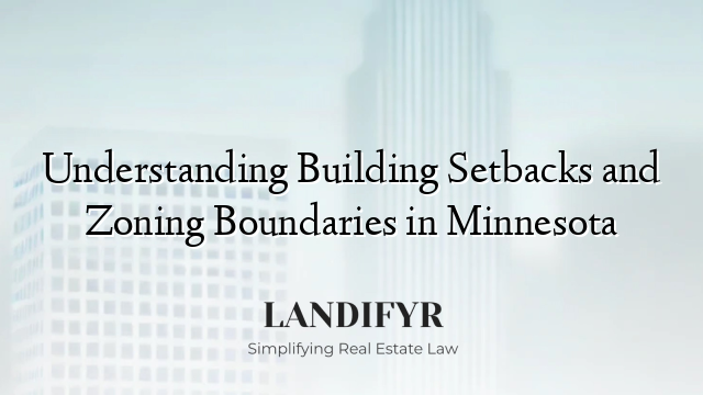 Understanding Building Setbacks and Zoning Boundaries in Minnesota