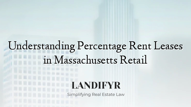 Understanding Percentage Rent Leases in Massachusetts Retail