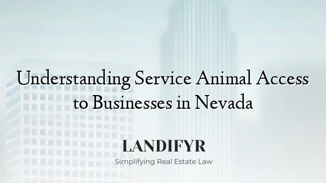 Understanding Service Animal Access to Businesses in Nevada
