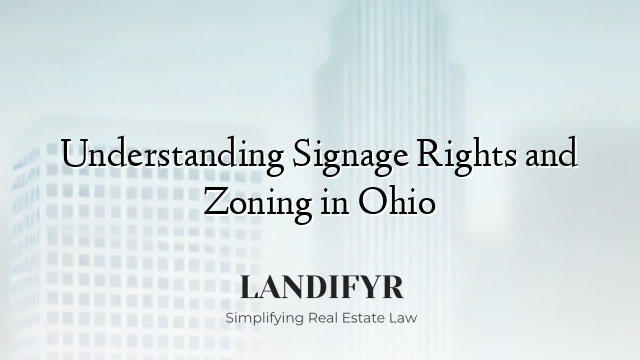 Understanding Signage Rights and Zoning in Ohio