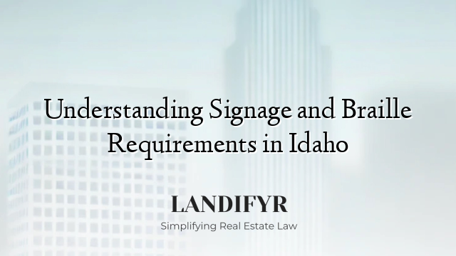 Understanding Signage and Braille Requirements in Idaho