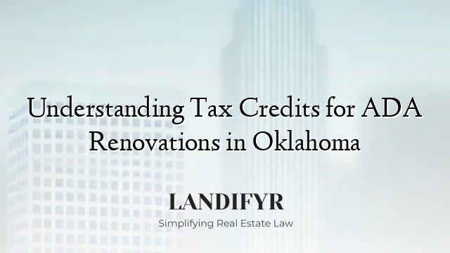 Understanding Tax Credits for ADA Renovations in Oklahoma