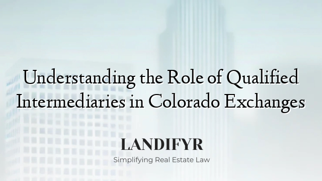 Understanding the Role of Qualified Intermediaries in Colorado Exchanges