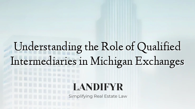 Understanding the Role of Qualified Intermediaries in Michigan Exchanges