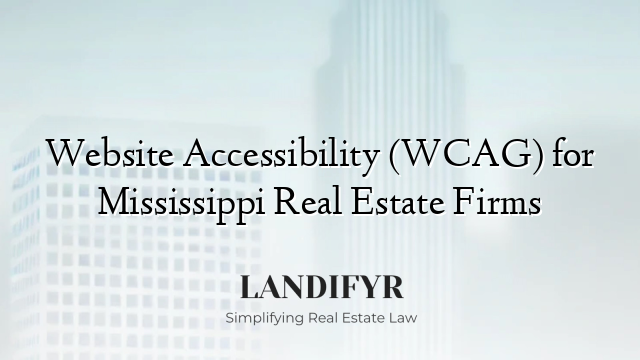 Website Accessibility (WCAG) for Mississippi Real Estate Firms