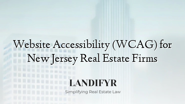 Website Accessibility (WCAG) for New Jersey Real Estate Firms
