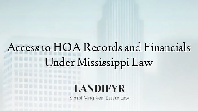 Access to HOA Records and Financials Under Mississippi Law