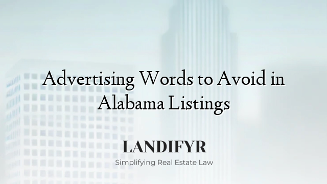Advertising Words to Avoid in Alabama Listings