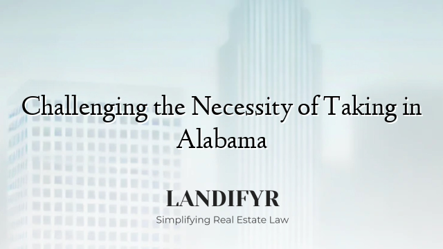 Challenging the Necessity of Taking in Alabama