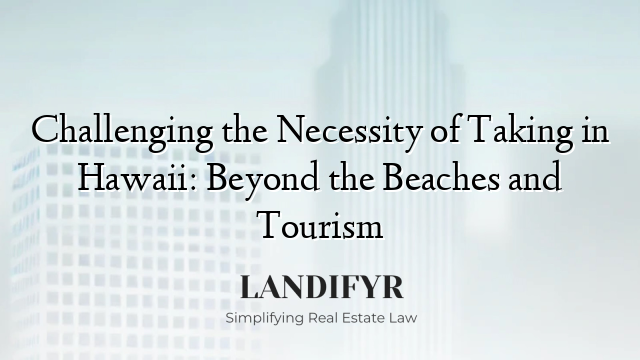 Challenging the Necessity of Taking in Hawaii: Beyond the Beaches and Tourism