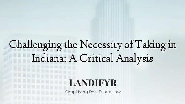 Challenging the Necessity of Taking in Indiana: A Critical Analysis