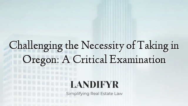 Challenging the Necessity of Taking in Oregon: A Critical Examination