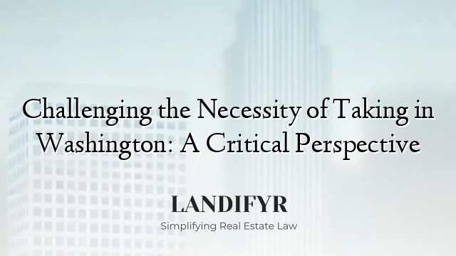 Challenging the Necessity of Taking in Washington: A Critical Perspective