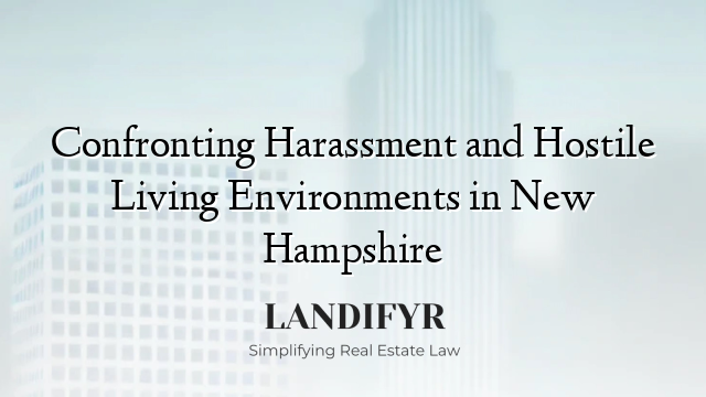 Confronting Harassment and Hostile Living Environments in New Hampshire