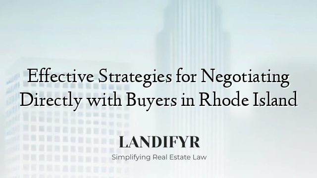 Effective Strategies for Negotiating Directly with Buyers in Rhode Island