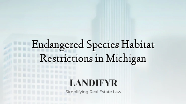 Endangered Species Habitat Restrictions in Michigan
