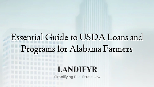 Essential Guide to USDA Loans and Programs for Alabama Farmers