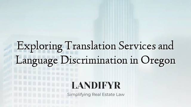 Exploring Translation Services and Language Discrimination in Oregon