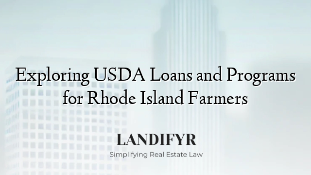 Exploring USDA Loans and Programs for Rhode Island Farmers