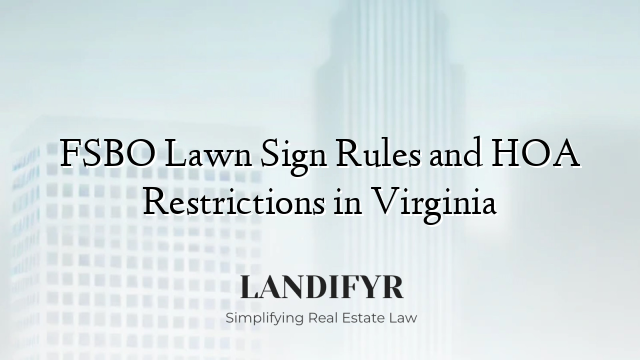FSBO Lawn Sign Rules and HOA Restrictions in Virginia
