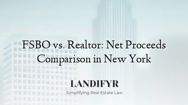 FSBO vs. Realtor: Net Proceeds Comparison in New York