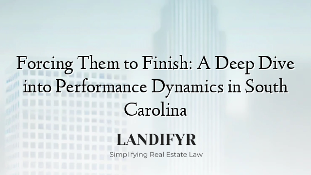 Forcing Them to Finish: A Deep Dive into Performance Dynamics in South Carolina